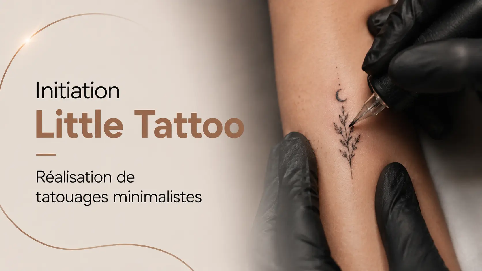 Visuel : Initiation Little Tattoo - Réalisation de tatouages minimalistes