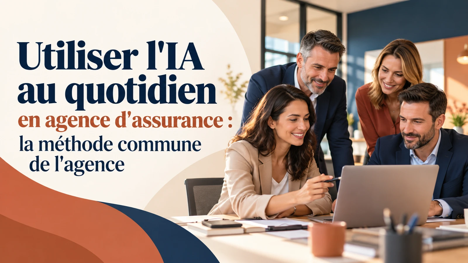 Visuel : Utiliser l'IA au quotidien en agence d'assurance : la méthode commune de l'agence
