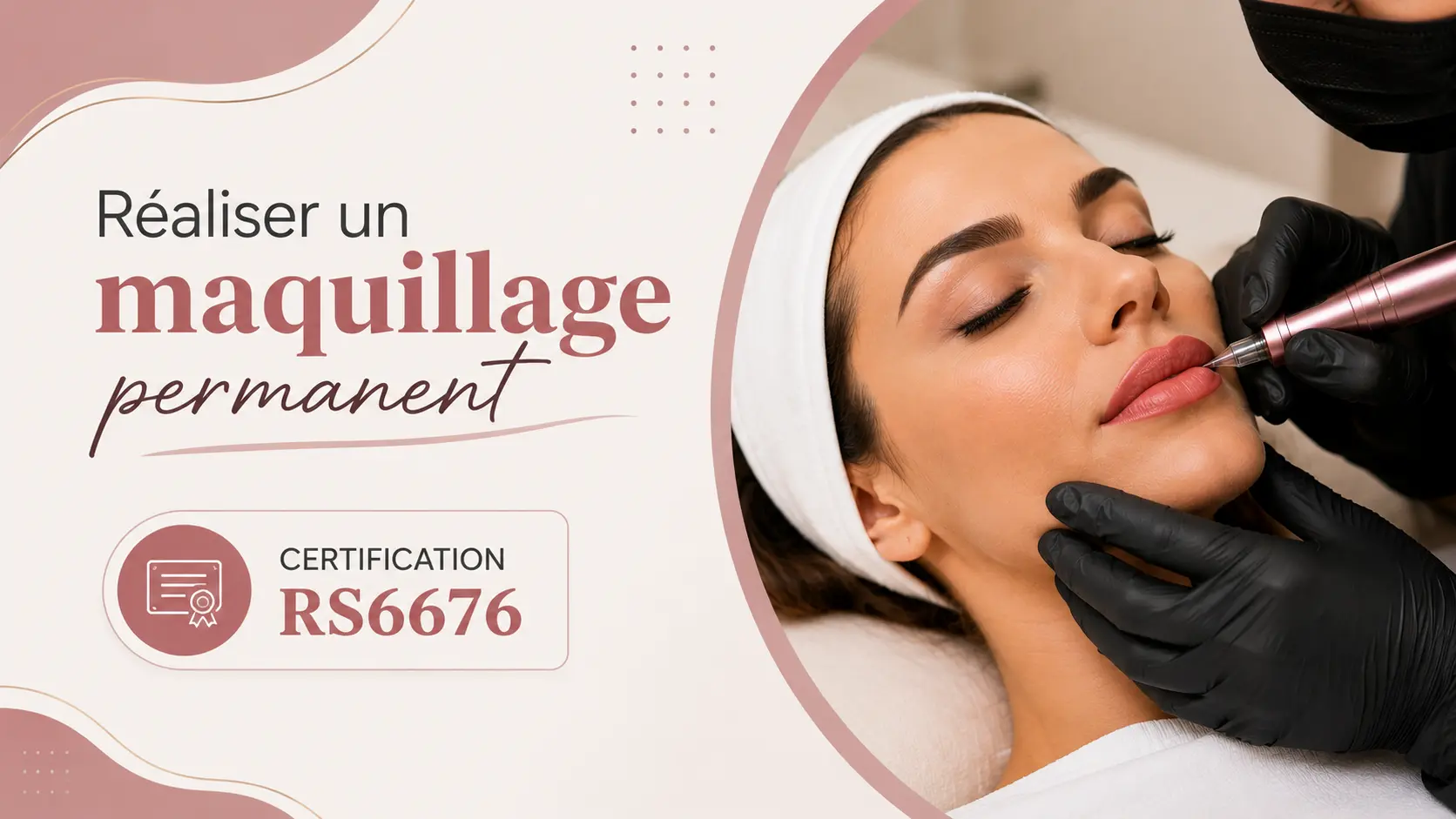 Visuel : Réaliser un maquillage permanent